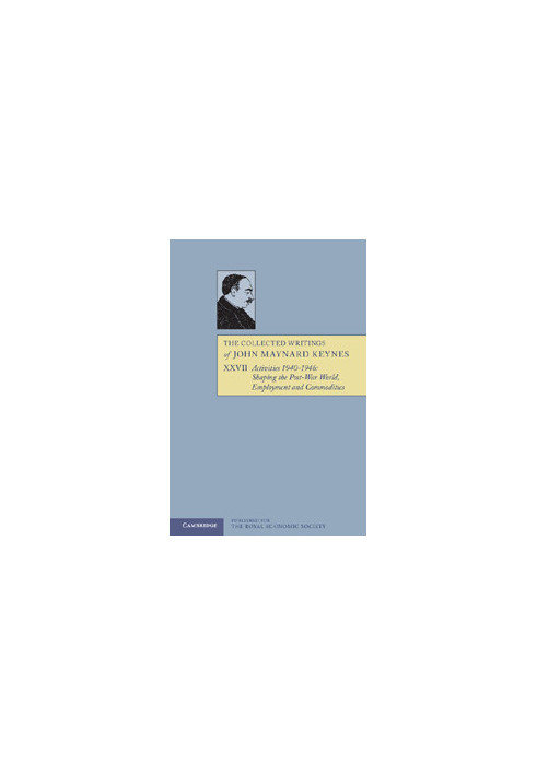 Activities 1940-1946: Shaping the Post-War World: Employment and Commodities