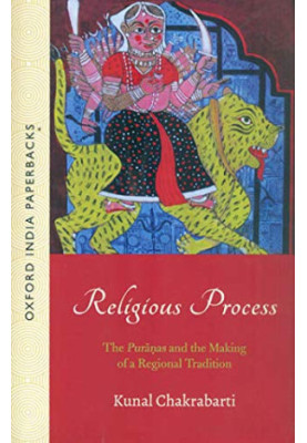 Religious Processes: The Puranas and the Making of a Regional Tradition