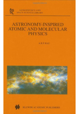 Astronomy-Inspired Atomic and Molecular Physics