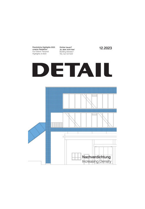Nachverdichtung /  Increasing Density (DETAIL 12/2023) EN/DE