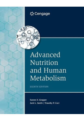 Advanced Nutrition and Human Metabolism (MindTap Course List)