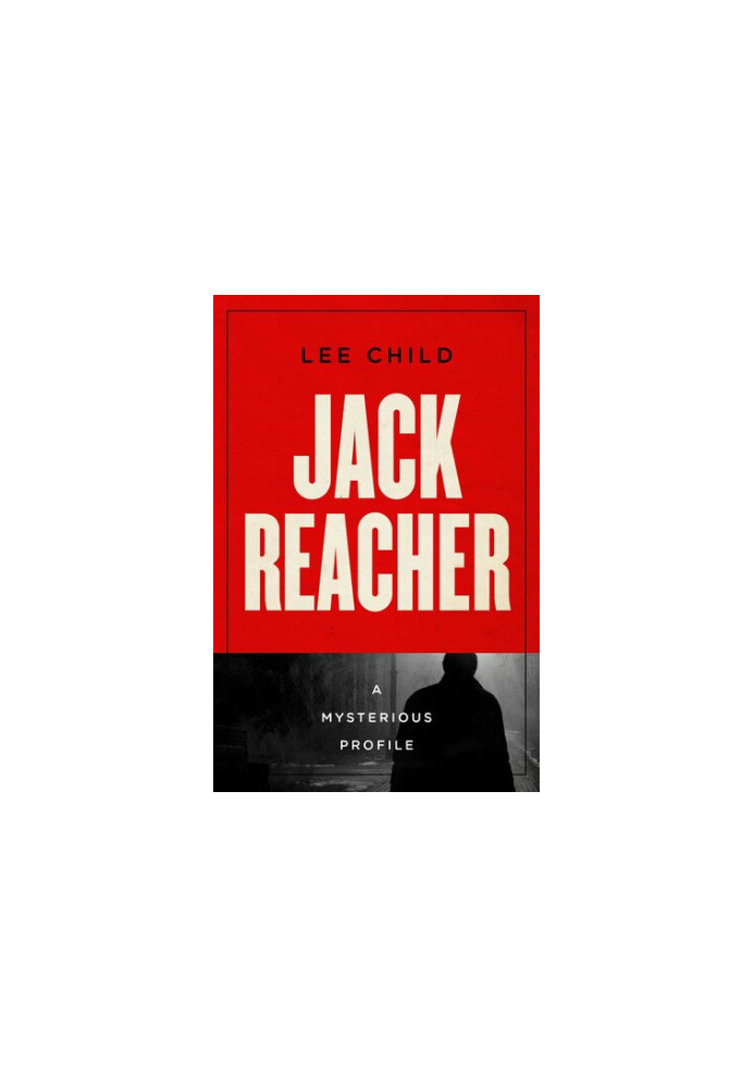 Jack Reacher: A Mysterious Profile