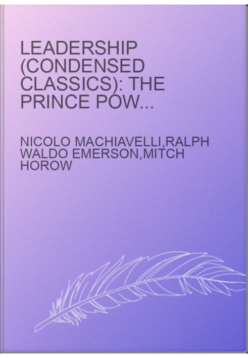 Leadership (Condensed Classics): The Prince Power The Art of War: The Prince Power The Art of War
