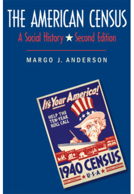 The American Census: A Social History, Second Edition