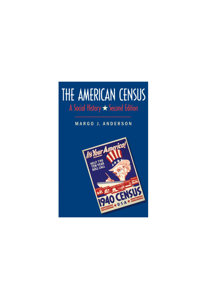 The American Census: A Social History, Second Edition