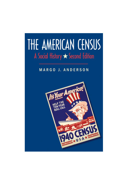 The American Census: A Social History, Second Edition