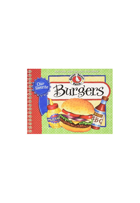 Our Favorite Burger Recipes Cookbook