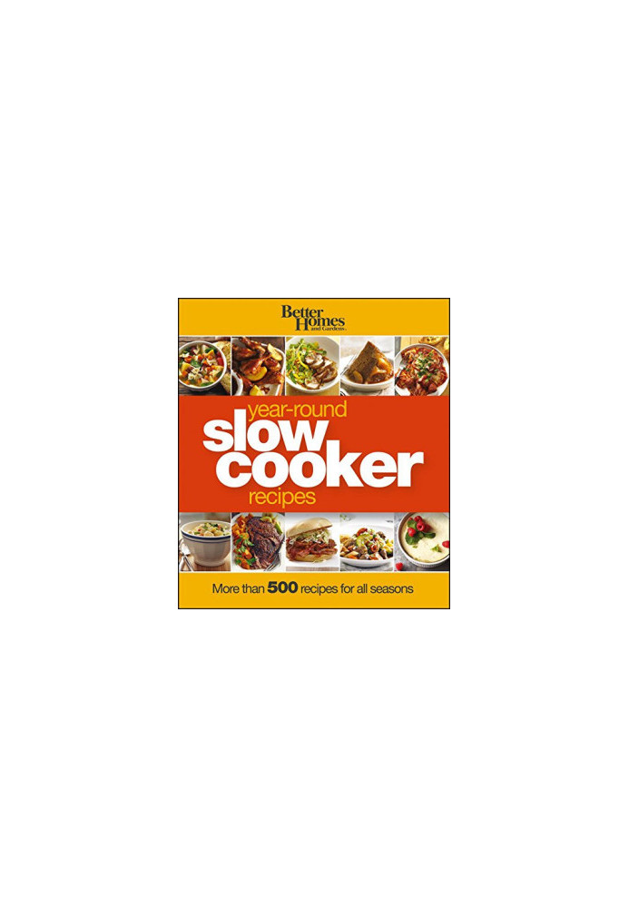 Better Homes & Gardens year-round slow cooker recipes