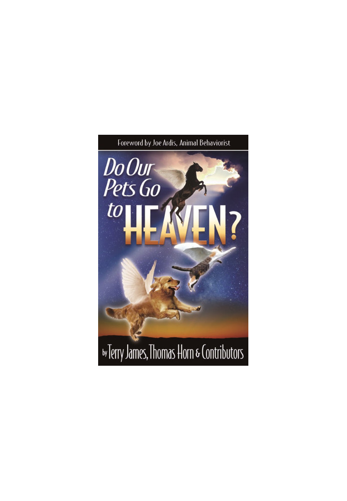 Do Our Pets Go to Heaven?