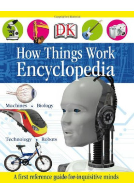 How Things Work Encyclopedia