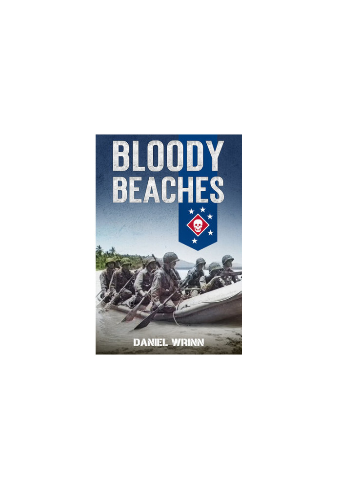 Bloody Beaches : Marine Raiders in World War II (WW2 Pacific Military History Series)