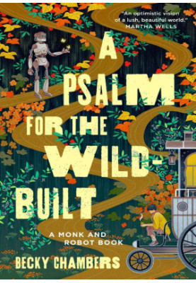 A Psalm for the Wild-Built