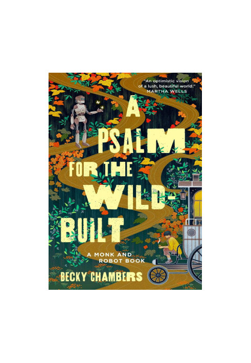 A Psalm for the Wild-Built