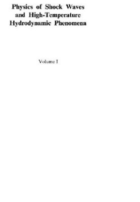 Physics of Shock Waves and High-Temperature Hydrodynamic Phenomena