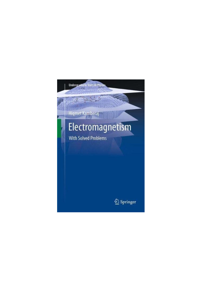 Electromagnetism: With Solved Problems (Undergraduate Texts in Physics)