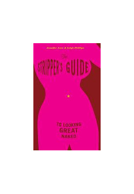 The stripper's guide to looking great naked