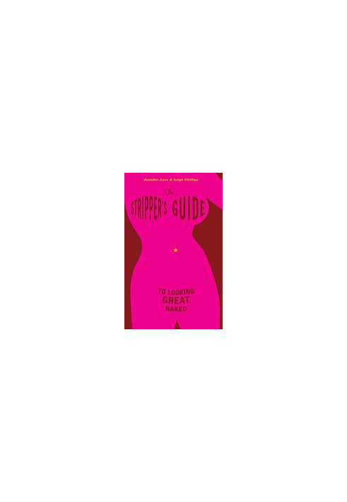 The stripper's guide to looking great naked