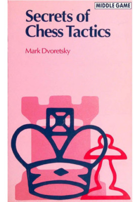 Secrets of Chess Tactics