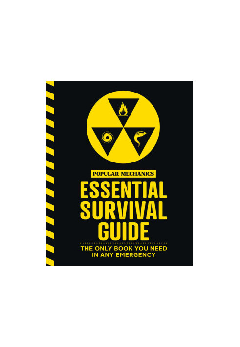 The Popular Mechanics Essential Survival Guide