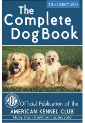 The Complete Dog Book: 20th Edition