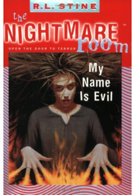 My Name is Evil (The Nightmare Room 3)