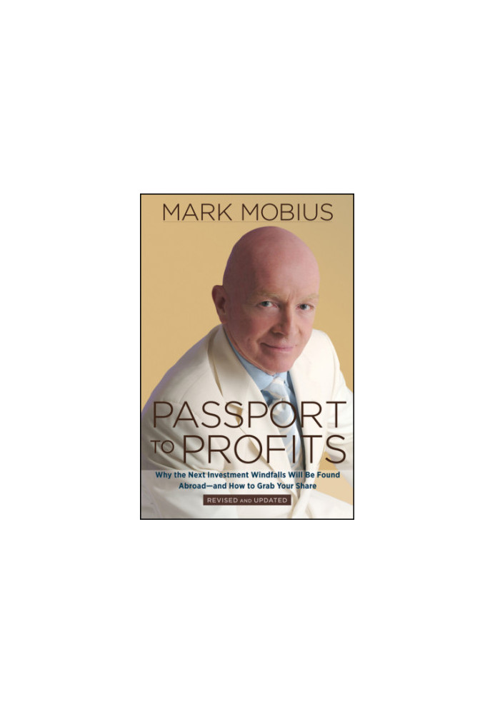 Passport to profits: why the next investment windfalls will be found abroad and how to grab your share