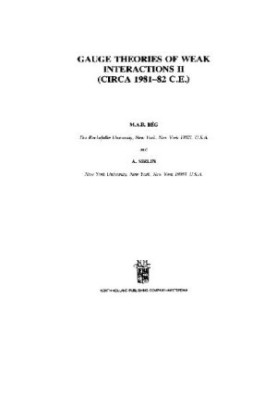 Gauge theories of weak interactions II