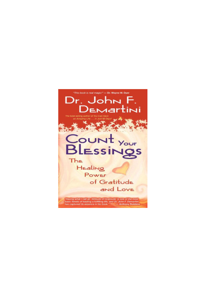 Count your blessings: the healing power of gratitude and love