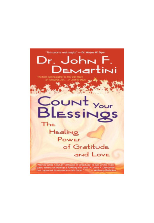 Count your blessings: the healing power of gratitude and love