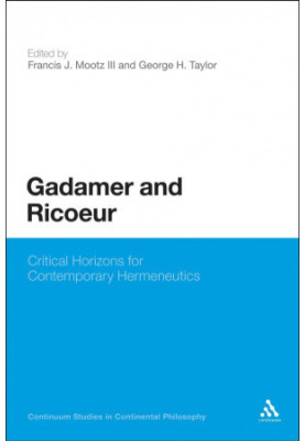 Gadamer and ricoeur : critical horizons for contemporary hermeneutics
