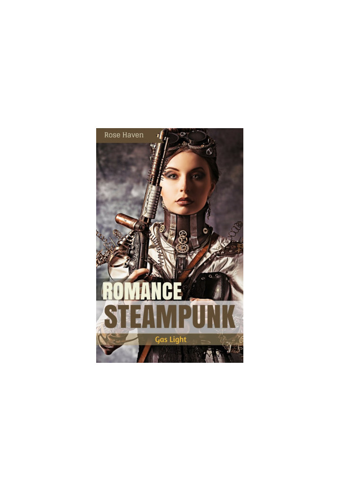 Steampunk Romance · Gas Light · an Innovative Clockwork Steampunk World Adventure (Mystery Suspense Romance Short Stories)