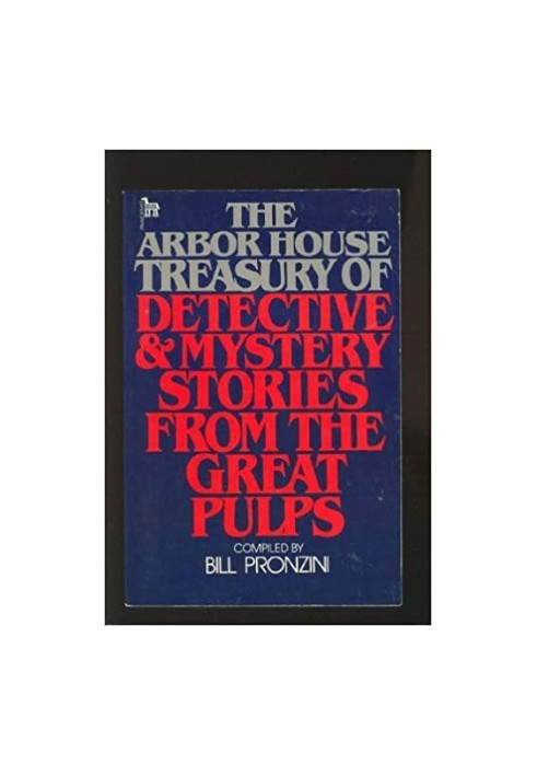 The Arbor House Treasury of Detective and Mystery Stories from the Great Pulps