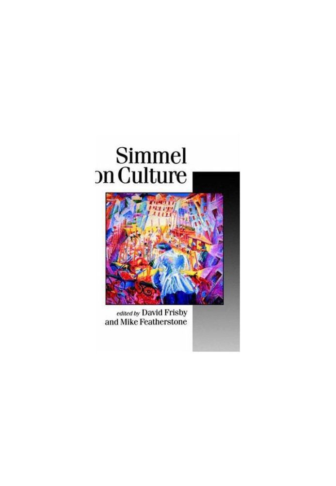 Simmel on Culture: Selected Writings