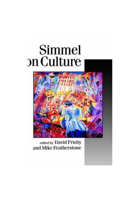 Simmel on Culture: Selected Writings