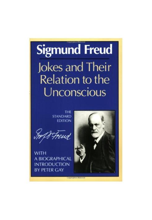 Jokes and Their Relation to the Unconscious