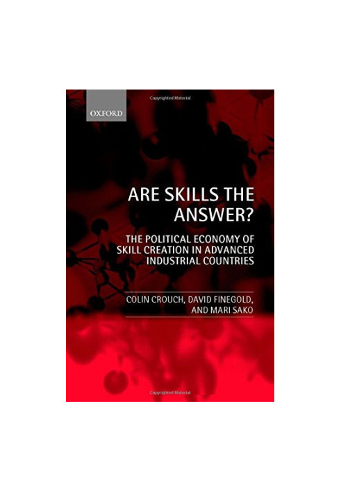 Are skills the answer? : the political economy of skill creation in advanced industrial countries
