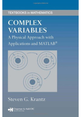 Complex variables: A physical approach with applications and MATLAB tutorials