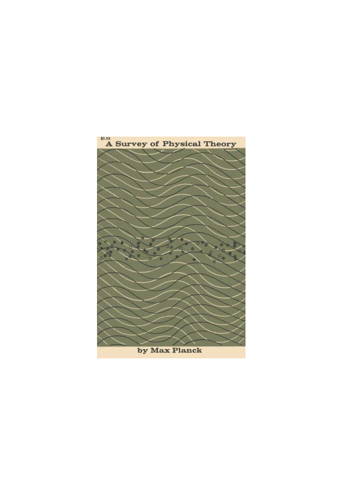 A Survey of Physical Theory [a.k.a. A Survey of Physics]