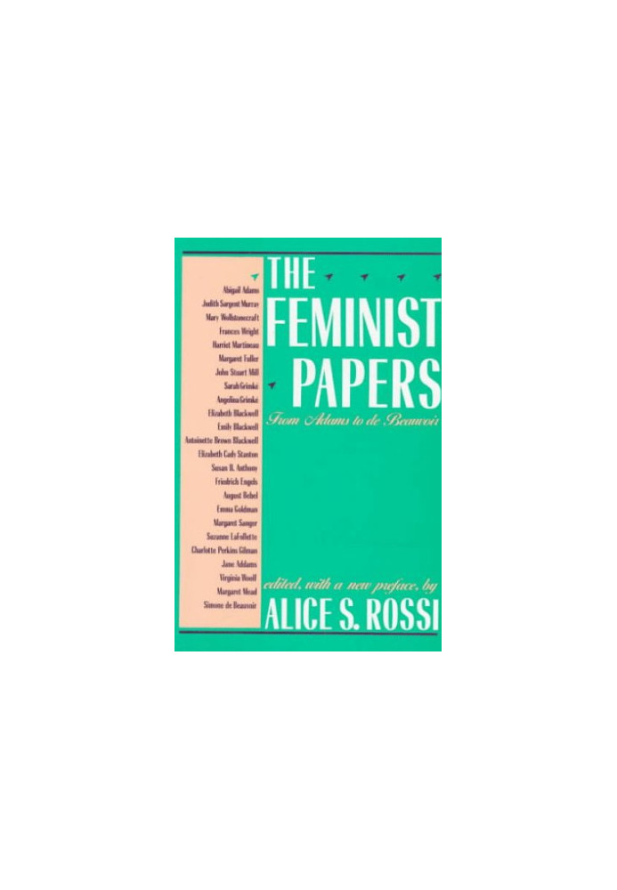 The Feminist Papers: From Adams to de Beauvoir