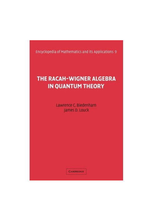 The Racah-Wigner algebra in quantum theory