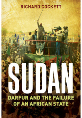 Sudan: Darfur and the failure of an African state (1st ed, 2010)