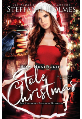 How Heathcliff Stole Christmas: A Nevermore Bookshop Mysteries Novella