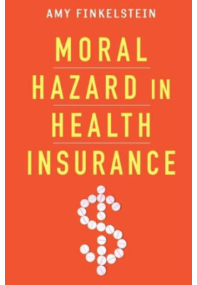 Moral Hazard in Health Insurance