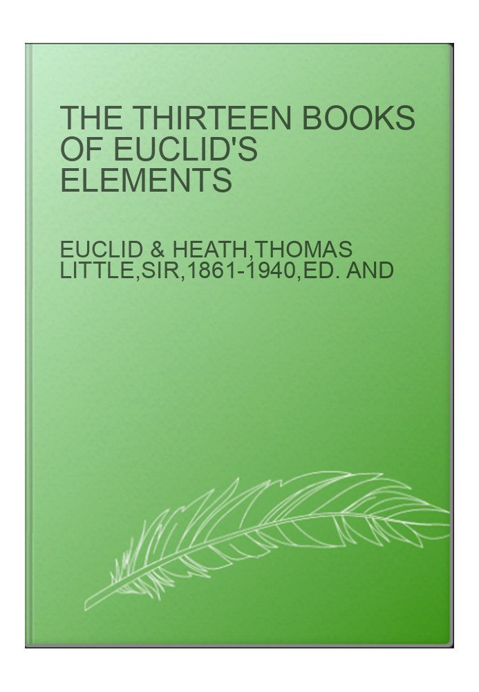The thirteen books of Euclid's Elements