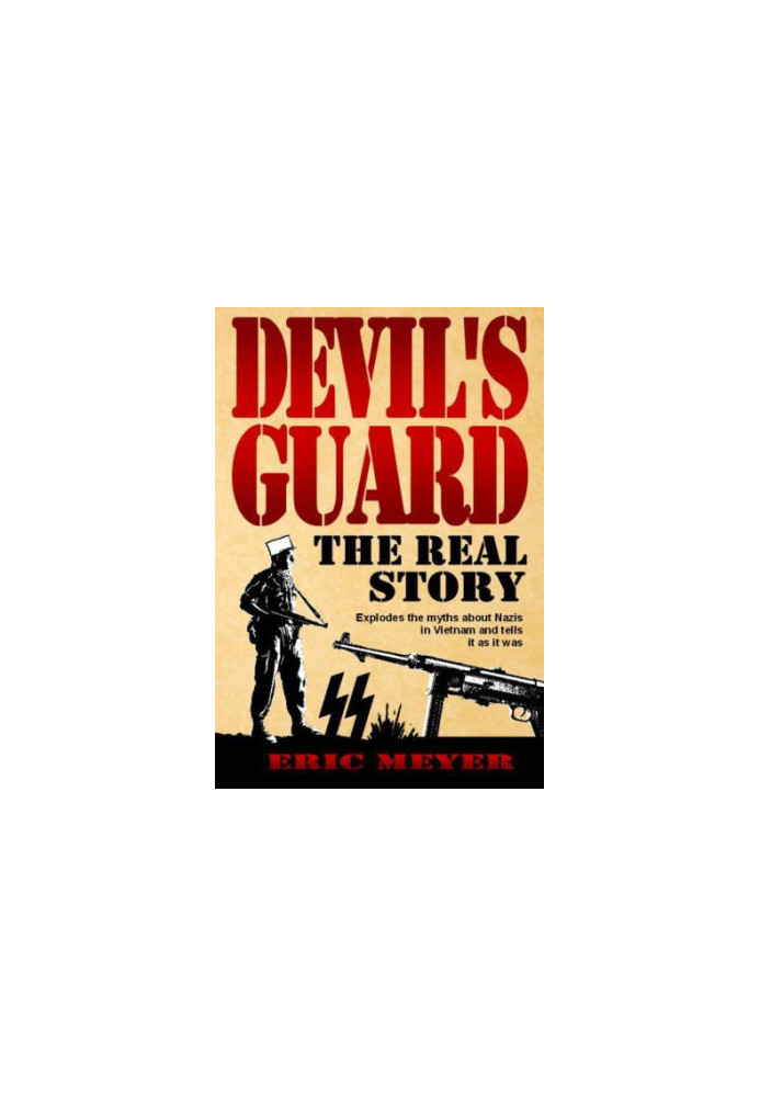 Devil's Guard: The Real Story
