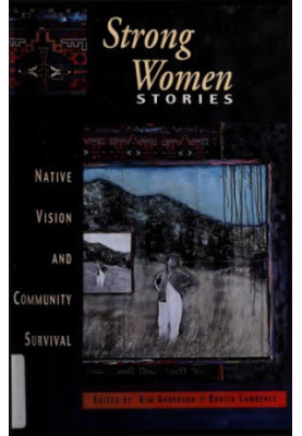 Strong women stories : native vision and community survival