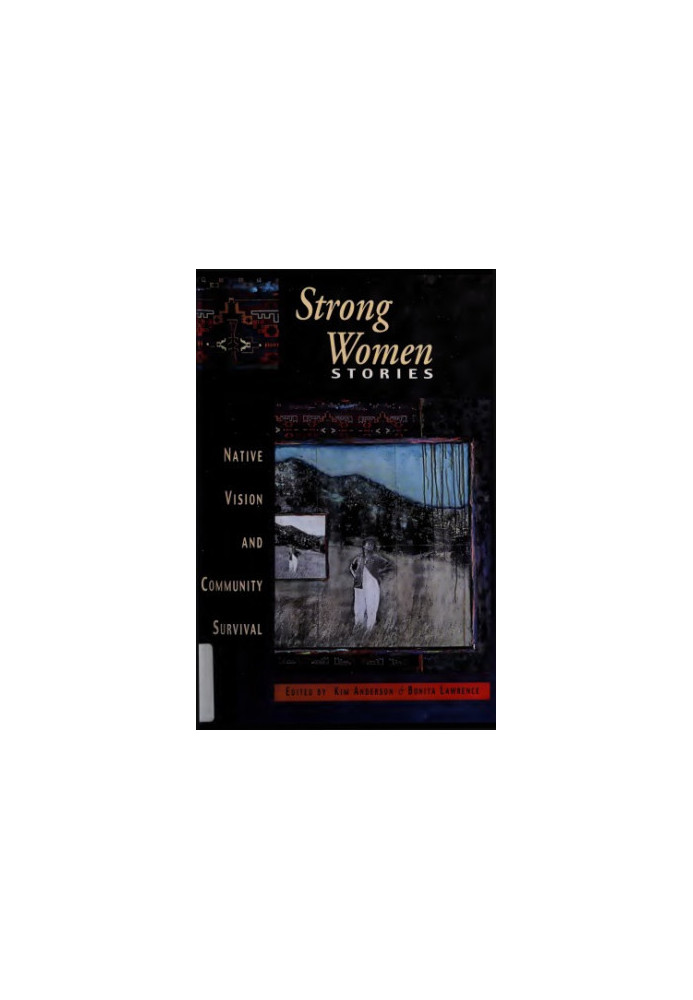Strong women stories : native vision and community survival