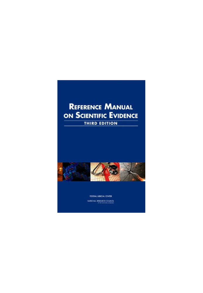 Reference Manual on Scientific Evidence, Third Edition