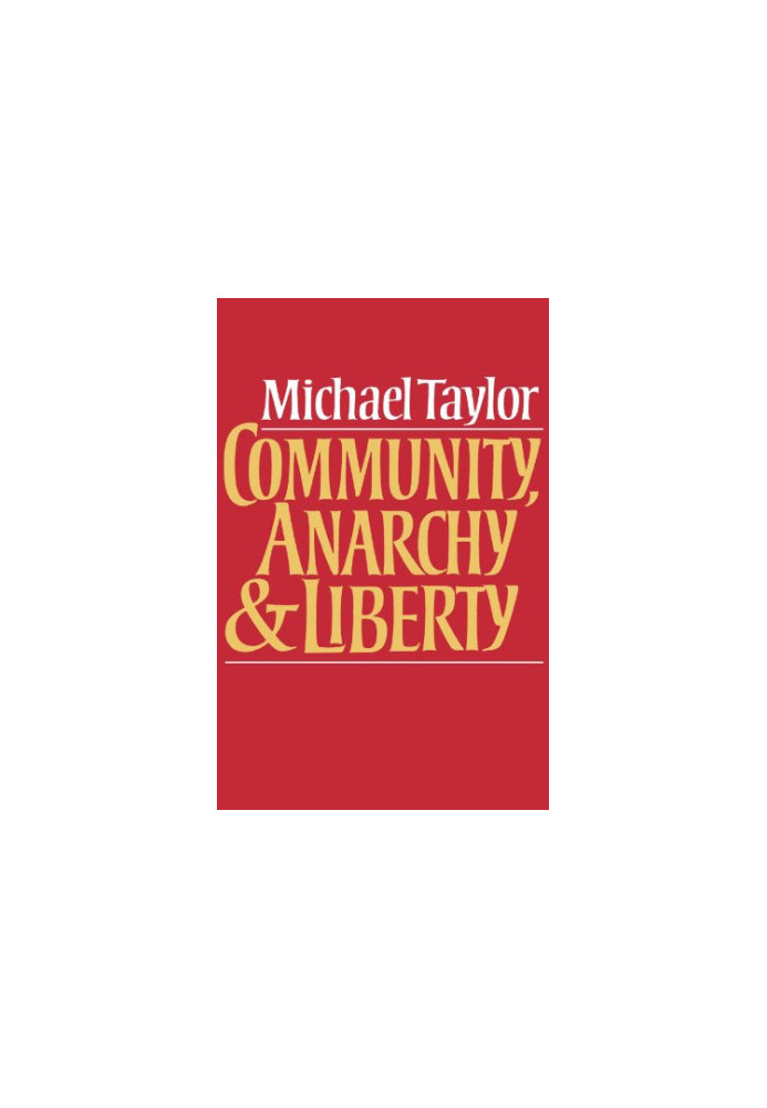 Community, Anarchy and Liberty