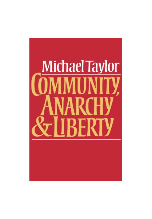 Community, Anarchy and Liberty